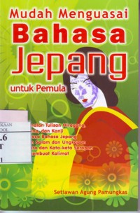 Mudah Menguasai Bahasa Jepang Untuk Pemula