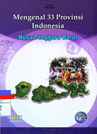 Mengenal 33 Provinsi Indonesia : Nusa Tenggara Barat