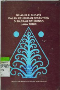 Nilai-Nilai Budaya Dalam Kehidupan Pesantren di Daerah Situbondo Jawa Timur