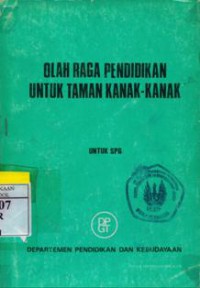 Olah Raga Pendidikan Untuk Taman Kanak-Kanak