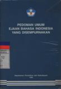 PEDOMAN UMUM EJAAN BAHASA INDONESIA YANG DISEMPURNAKAN