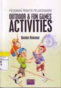 Pedoman Praktis Pelaksanaan Outdoor & Fun Games Activities