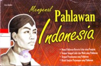 Mengenal Pahlawan Indonesia