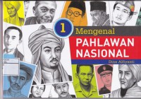 Mengenal Pahlawan Nasional 1