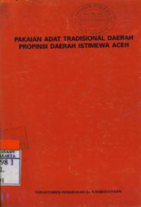 Pakaian Adat Tradisional Daerah Propinsi Daerah Istimewa Aceh