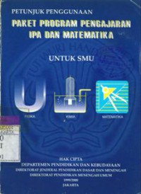 Petunjuk Penggunaan Paket Program Pengajaran IPA Dan Matematika Untuk SMU