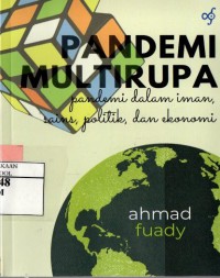 Image of Pandem Multirupa : Pandemi dalam Iman, Sains, Politik, dan Ekonomi