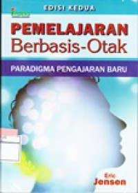 Pembelajaran Berbasis-Otak : Paradigma Pengajaran Baru