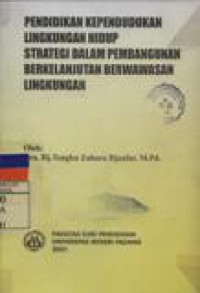 Pendidikan Kependudukan Lingkungan Hidup Strategi dalam Pembangunan Berkelanjutan Berwawasan Lingkungan