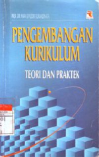 Pengembangan Kurikulum:Toeri dan Praktek