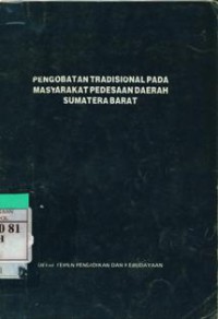 Pengobatan Tradisional Pada Masyarakat Pedesaan Daerah Sumatera Barat