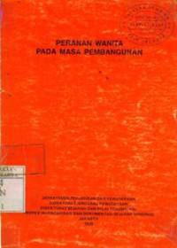 Peranan Wanita Pada Masa Pembangunan