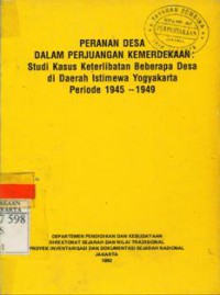 Peranan Desa Dalam Perjuangan Kemerdekaan : Studi Kasus Keterlibatan Beberapa Desa Di Daerah Istimewa Yogyakarta