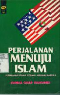 Perjalanan Menuju Islam : Perjalanan Rohani Seorang Muslimah Amerika