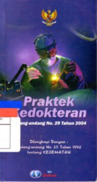 Praktek Kedokteran Undang-Undang No. 29 Tahun 2004