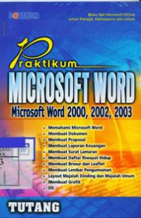 Praktikum Microsoft Word :Microsoft Word 2000,2002,2003