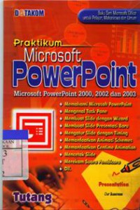 Praktikum Microsoft Powerpoint : Microsoft Powerpoint 2000,2002 dan 2003