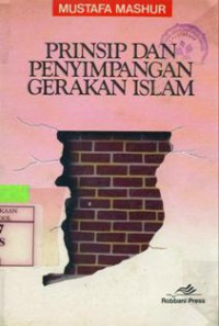 Prinsip dan Penyimpangan Gerakan Islam