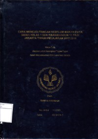 CARA MENCUCI TANGAN SEBELUM MAKAN PADA SISWA KELAS 1 SDN RAWAMANGUN 12 PAGI JAKARTA TAHUN PELAJARAN 2017/2018