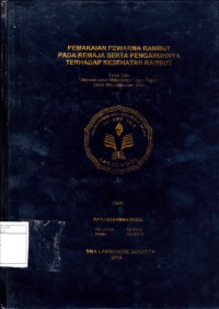 PEMAKAIAN PEWARNA RAMBUT PADA REMAJA SERTA PENGARUHNYA TERHADAP KESEHATAN RAMBUT