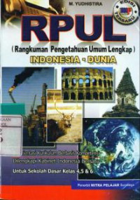 RPUL (Rangkuman Pengetahuan Umum Lengkap) Indonesia - Dunia Kurikulum 2004 (Kurikulum Berbasis Kompetensi)