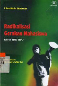 Radikalisasi Gerakan Mahasiswa : Kasus HMI  MPO