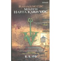 Rahasia Meede: Misteri Harta Karun VOC