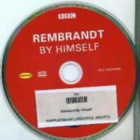 Rembrandt : By Him Self
