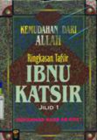 Ringkasan Tafsir Ibnu Katsir Jilid 1