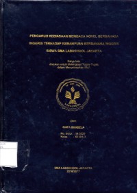 PENGARUH KEBIASAAN MEMBACA NOVEL BERBAHASA INGGRIS TERHADAP KEMAMPUAN BERBAHASA INGGRIS SISWA SMA LABSCHOOL JAKARTA