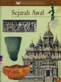 INDONESIAN HERITAGE : SEJARAH AWAL