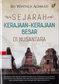 Sejarah Kerajaan-Kerajaan Besar Di Nusantara