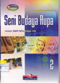 Seni Budaya Rupa Untuk SMP / MTS Kelas VIII