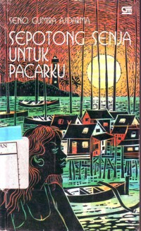 Sepotong Senja Untuk Pacarku