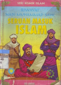 Riwayat Nabi Muhammad SAW : Seruan Masuk Islam