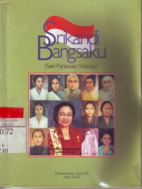 Srikandi Bangsaku (Seri Pahlawan Wanita)