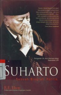 Suharto : Sebuah Biografi Politik