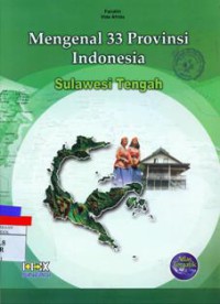 Mengenal 33 Provinsi Indonesia : Sulawesi Tengah