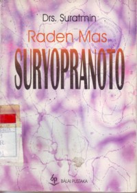 Raden Mas Suryopranoto Hasil Karya Dan Perjuangannya