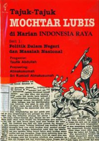 Tajuk-Tajuk Mochtar Lubis di Harian Indonesia Raya