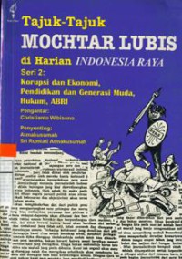 Tajuk-Tajuk Mochtar Lubis Di Harian Indonesia Raya