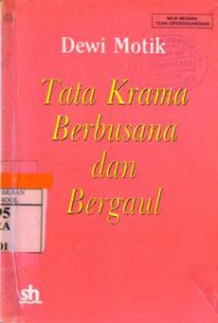 Tata Krama Berbusana Dan Bergaul