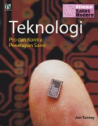 Teknologi : Pro dan Kontra Penerapan Sains