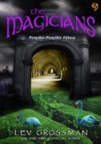 The Magicians : Penyihir-Penyihir Fillory