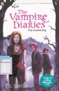 The Vampire Diaries : The Awakening