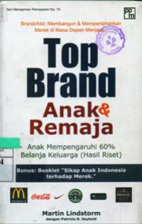 Brandchild: Membangun & Mempertahankan Merek di Masa Depan Menjadi Top Brand Anak & Remaja