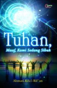 Tuhan, Maaf, Kami Sedang Sibuk