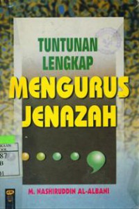 Tuntunan Lengkap Mengurus Jenazah