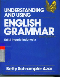 UNDERSTANDING AND USING ENGLISH GRAMMAR