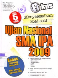 Image of Fokus:Menyelesaikan Soal-Soal Ujian Nasional SMA IPA 2009